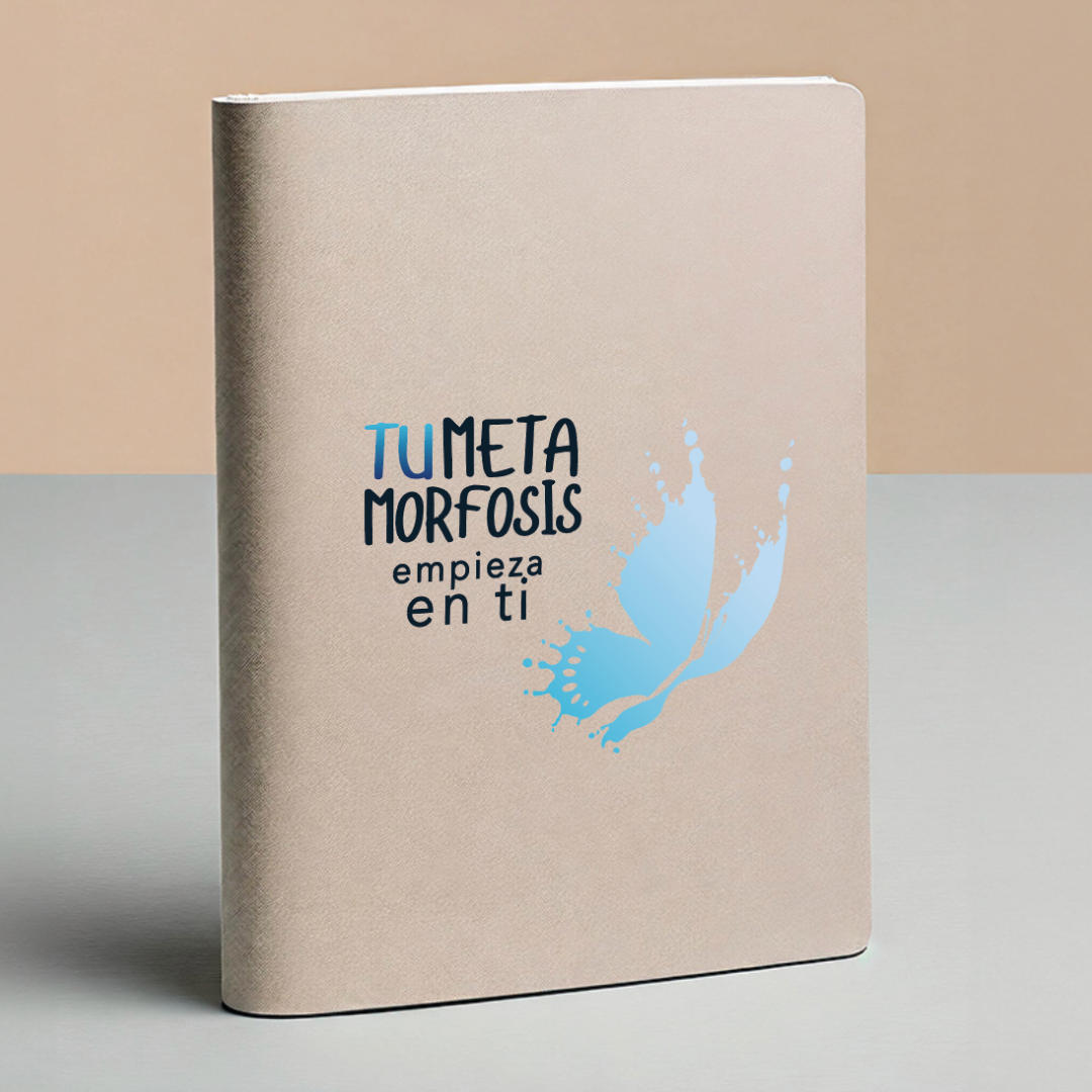 Libreta - “Tu metamorfosis empieza en ti”